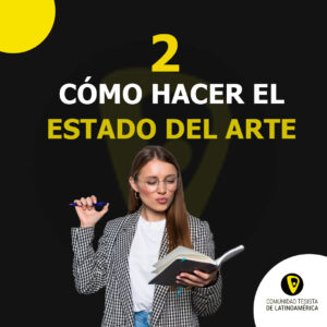 Paso 2 del método La Tesis Ideal: estado del arte